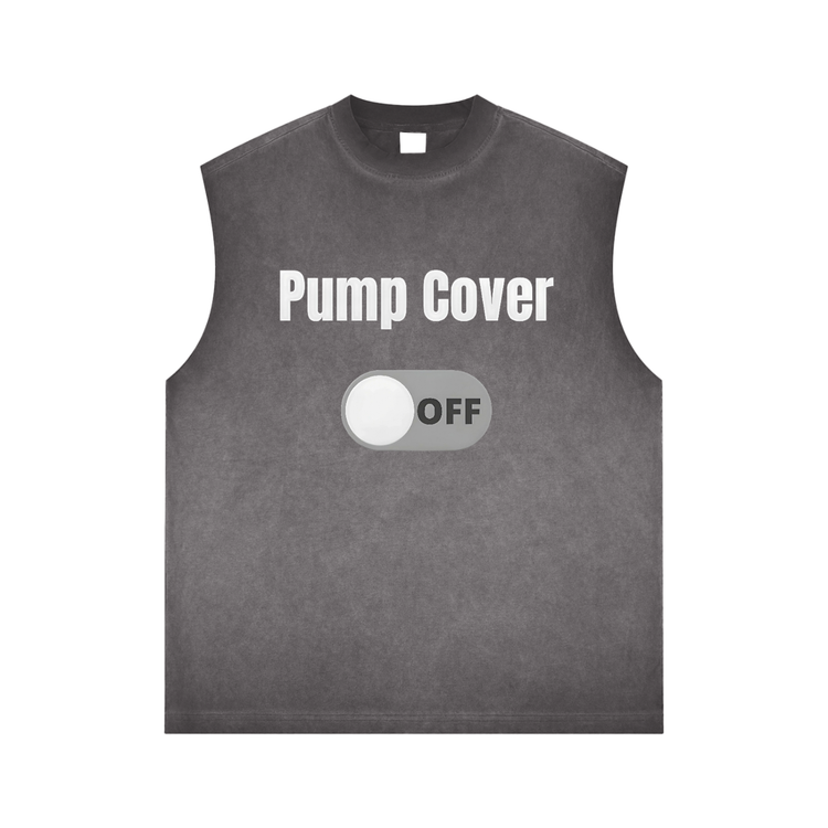 Pump Cover OFF Juggernaut Tank Top- pump covers