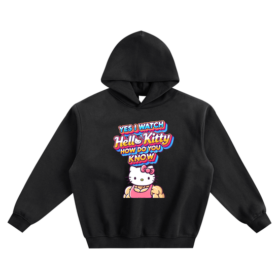 Yes, I Watch Hello Kitty Comfort Hoodie